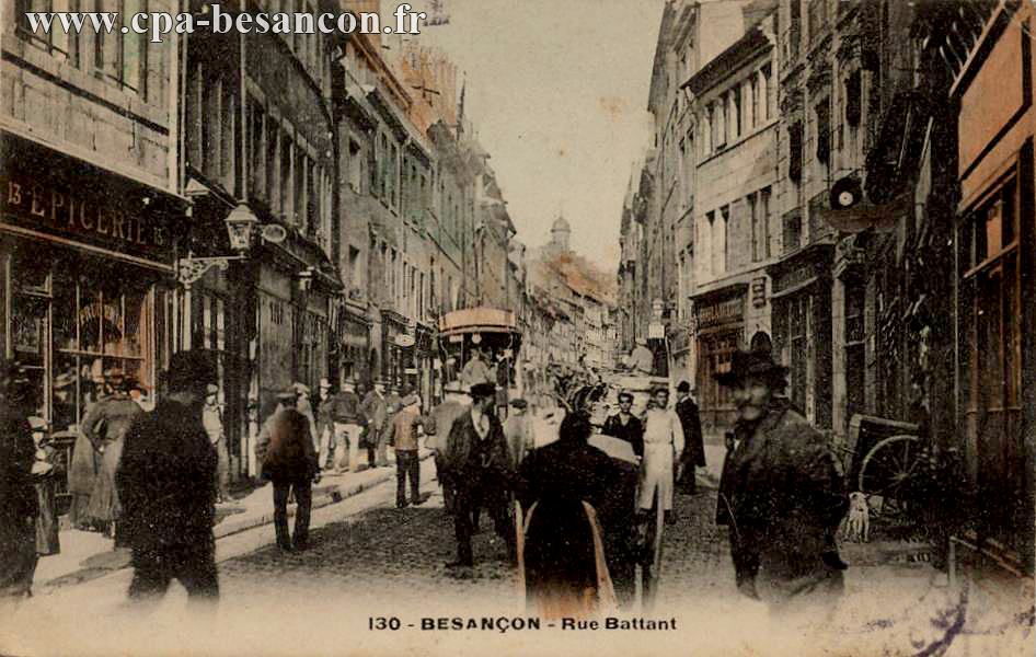 130 - BESANÇON - Rue Battant